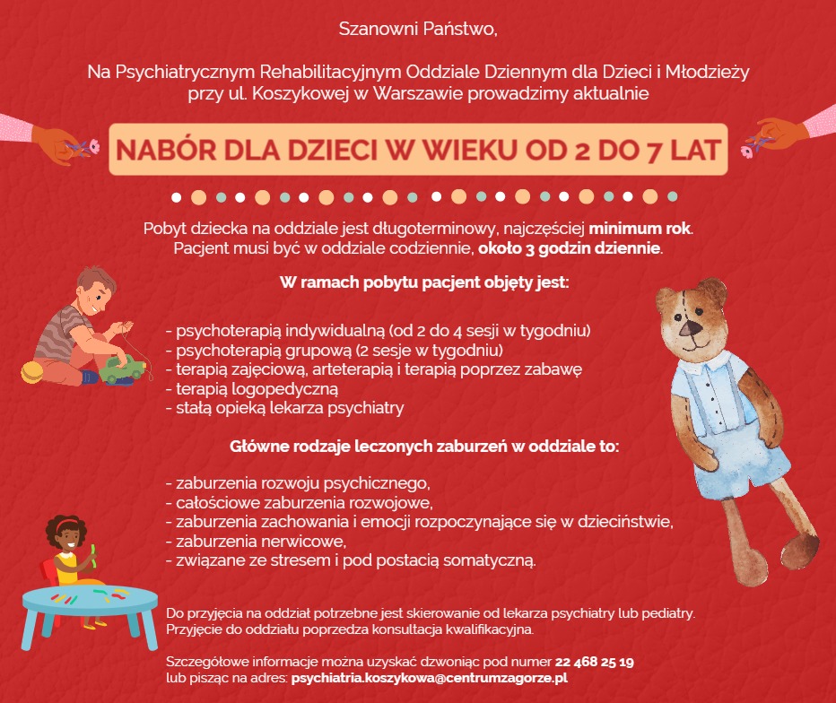 plakat: Nabór dzieci w wieku od 2 do 7 lat na Psychiatryczny Rehabilitacyjny Oddział Dzienny dla Dzieci i Młodzieży przy ul. Koszykowej. Biały tekst na czerwonym tle
