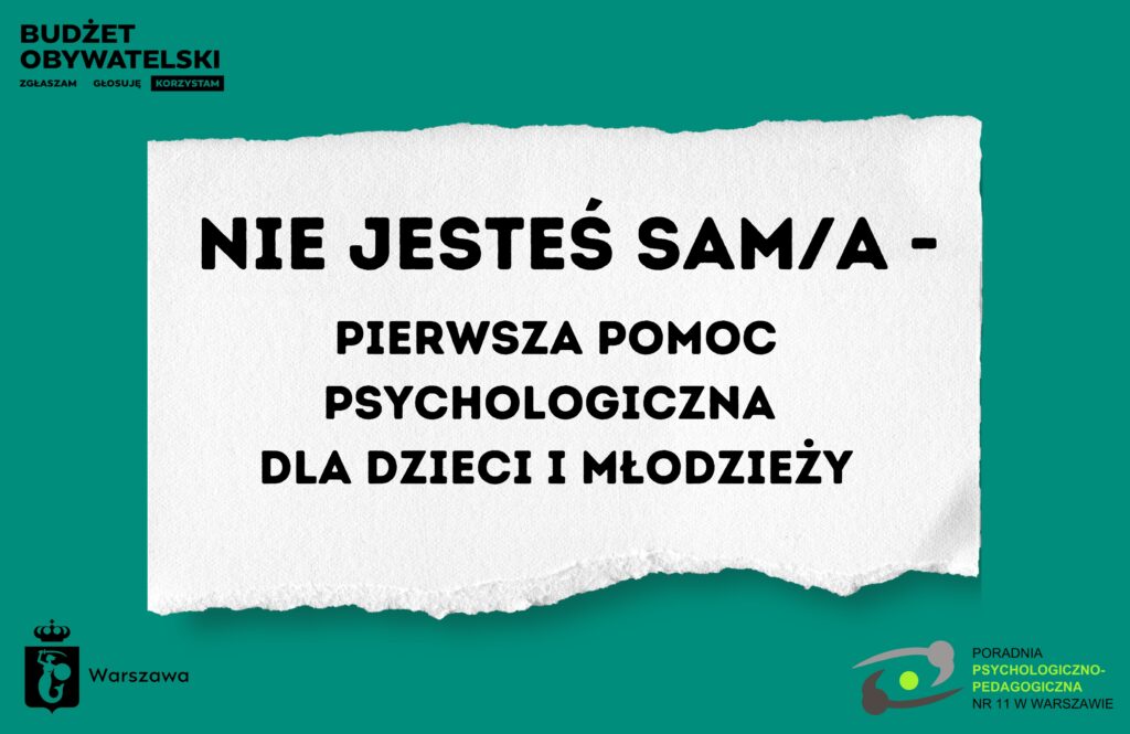 grafika: na zielonym tle biała kartka z napisem NIE JESTEŚ SAM/A - pierwsza pomoc psychologiczna dla dzieci i młodzieży